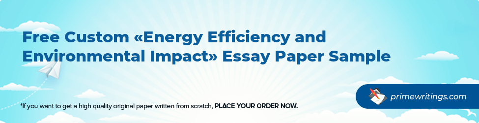 Energy Efficiency and Environmental Impact