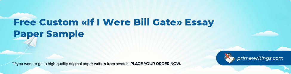 If I Were Bill Gate