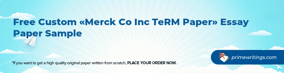 Merck Co Inc TeRM Paper