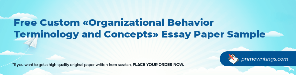 Organizational Behavior Terminology and Concepts