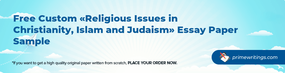 Religious Issues in Christianity, Islam and Judaism