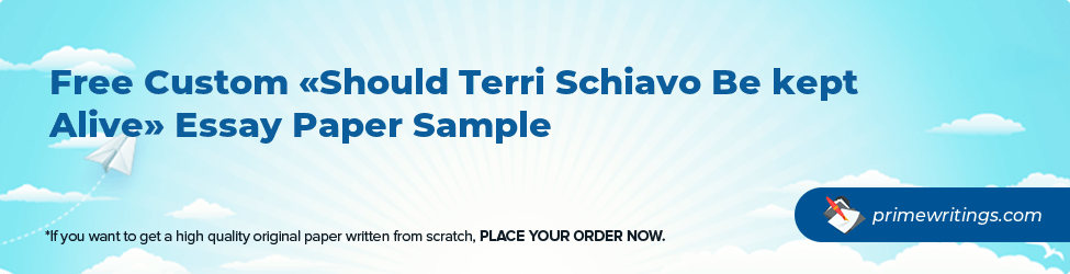 Should Terri Schiavo Be kept Alive