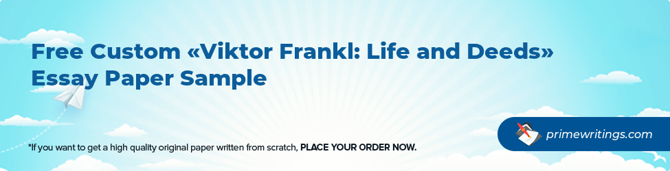 Viktor Frankl: Life and Deeds